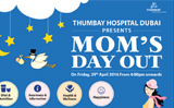 Moms Day Out at Thumbay Hospital Dubai on April 29